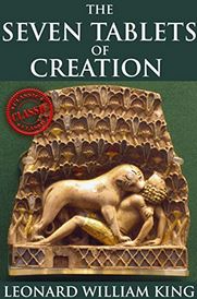 The Seven Tablets Of Creation - Enuma Elish on Kindle