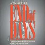 TALKING ABOUT THE END OF DAYS by Pinchas Winston