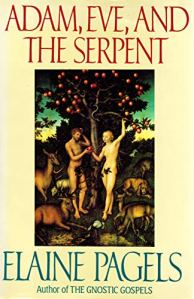 Adam, Eve and the Serpent - Elaine Pagels