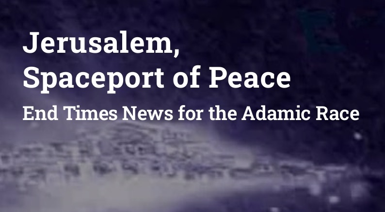 Jerusalem Spaceport of Peace Digital Scrolls splash sm